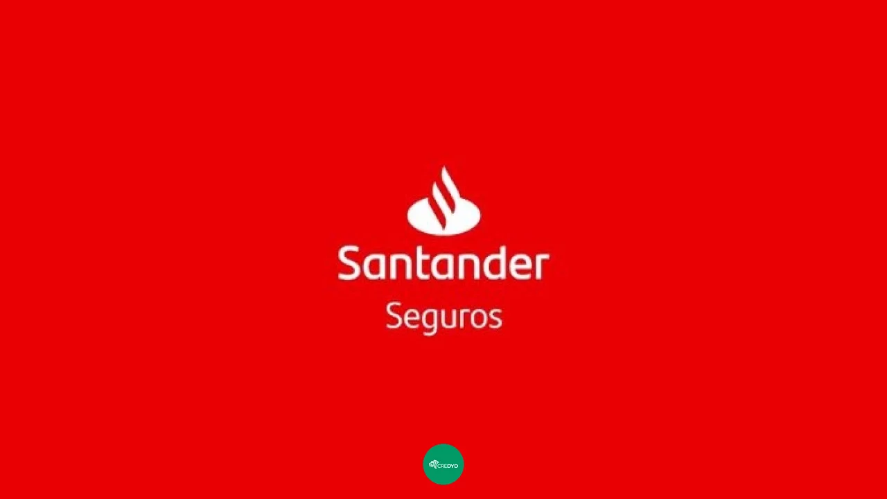 Seguros Santander: Conheça as principais opções e saiba se vale a pena fazer