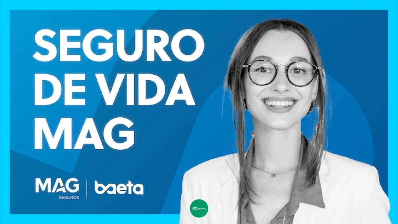 Seguro de vida Mag é bom? Confira as coberturas oferecidas